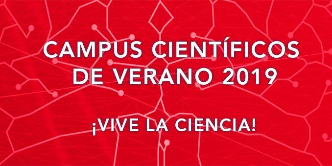 Educación y FECYT ponen en marcha la décima edición de los Campus Científicos de Verano