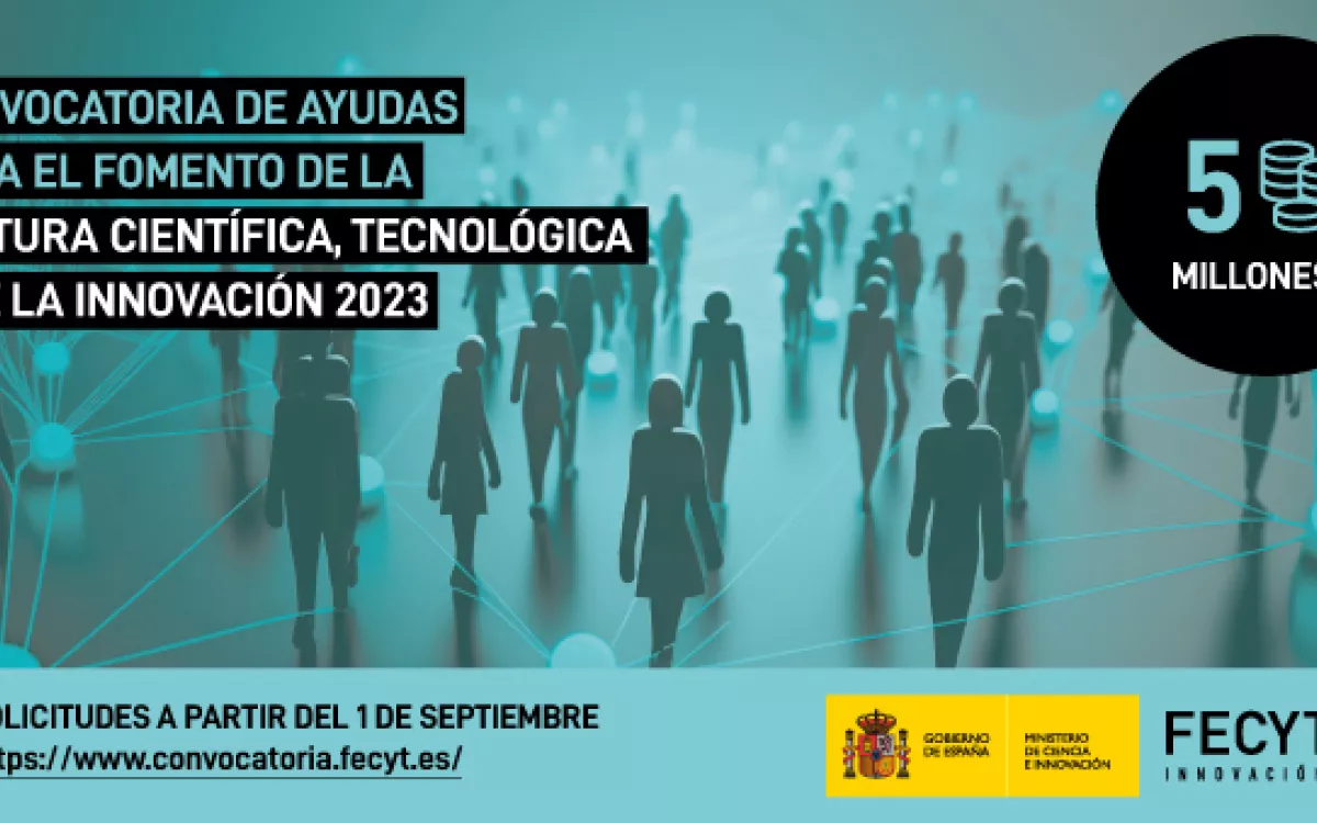 FECYT abre la Convocatoria de ayudas para el fomento de la cultura científica, tecnológica y de la innovación