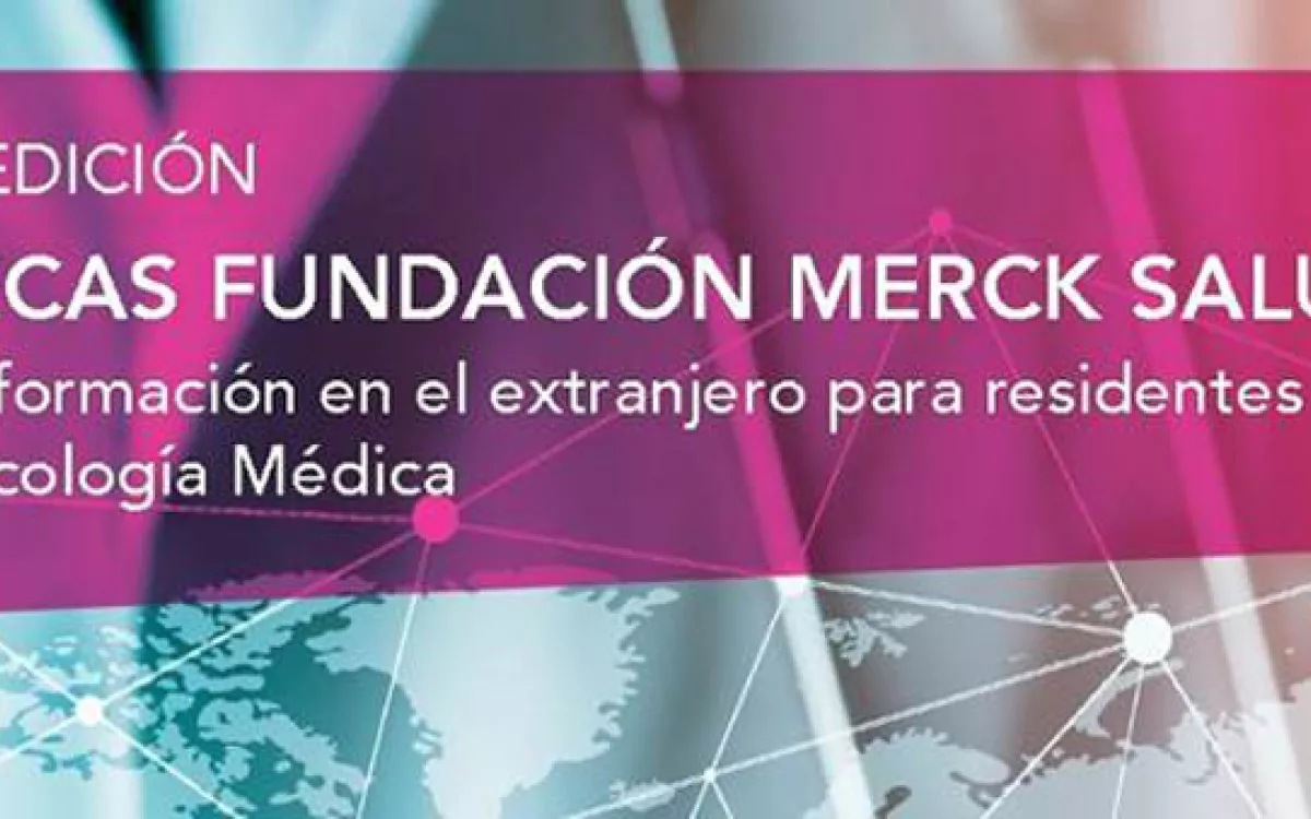 Becas de la Fundación Merck Salud para residentes de Oncología Médica