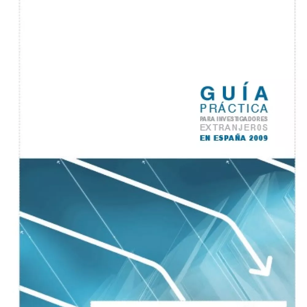 Guía práctica para investigadores extranjeros en España 2009