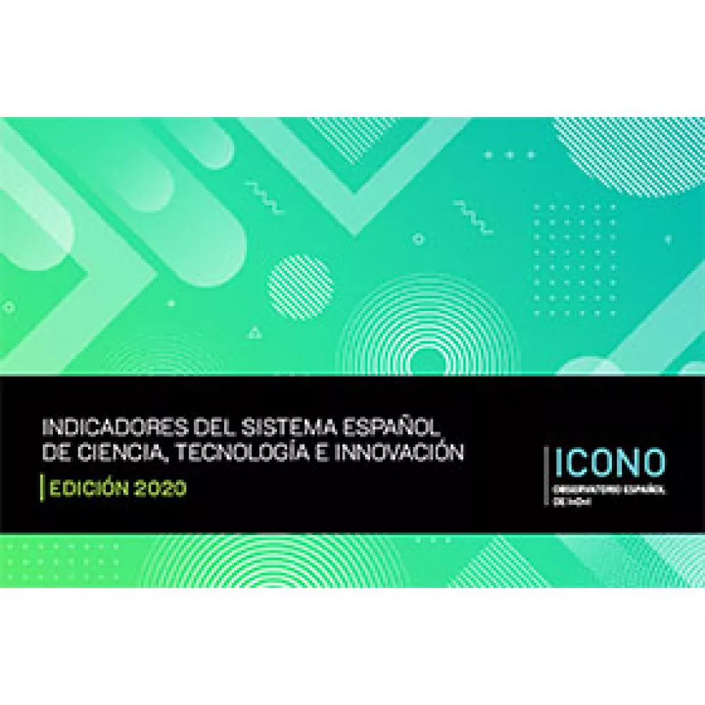 Indicadores del Sistema Español de Ciencia, Tecnología e Innovación 2020