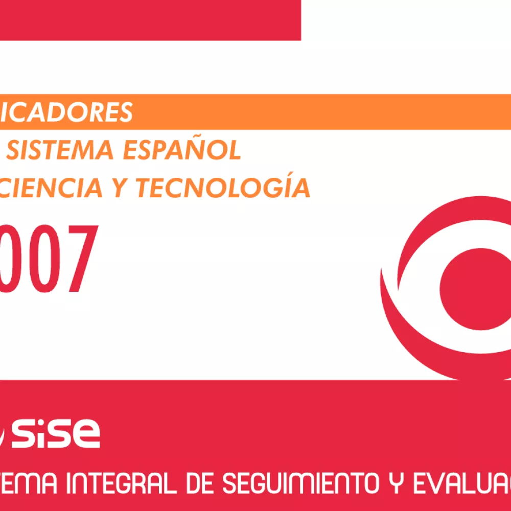 Indicadores del sistema español de ciencia y tecnología 2007