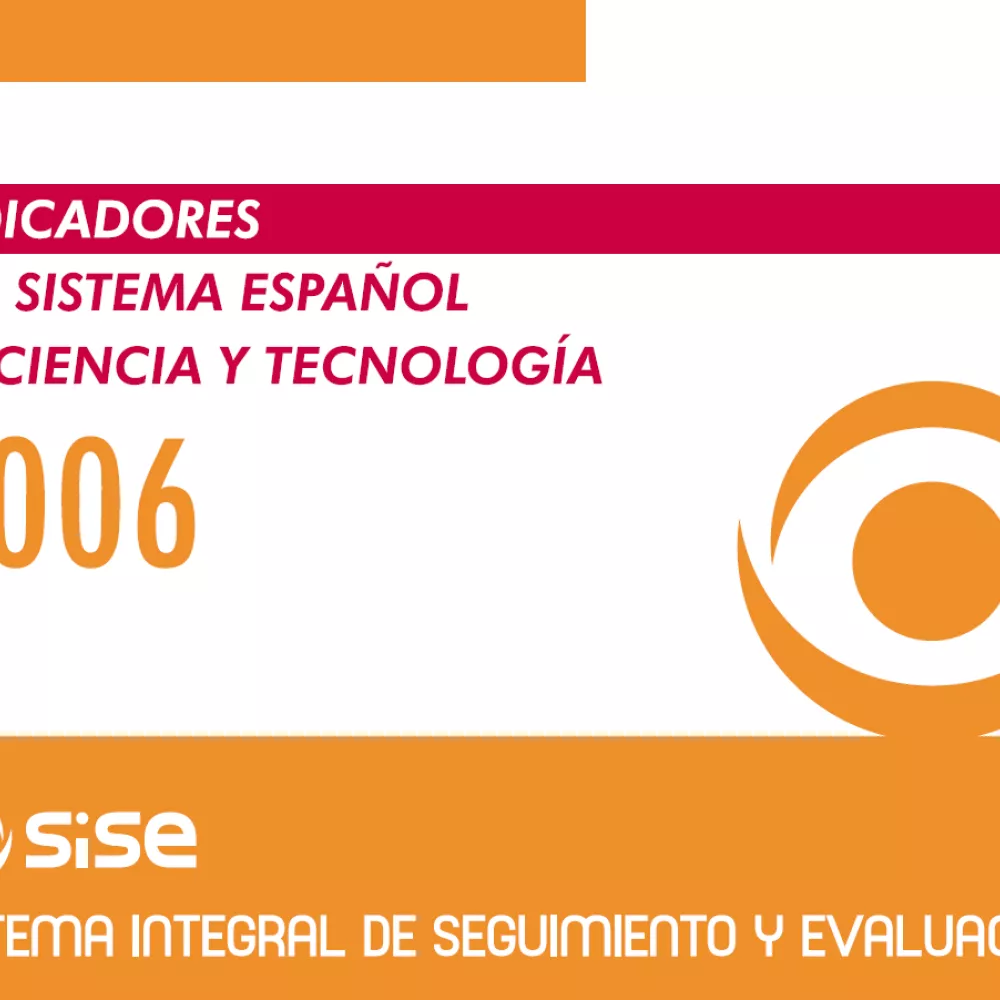 Indicadores del sistema español de ciencia y tecnología 2006