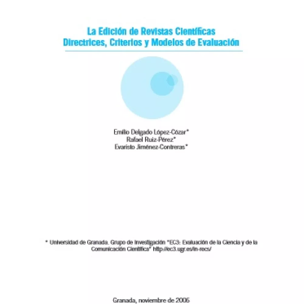 La edición de revistas científicas. Directrices, criterios y modelos de evaluación