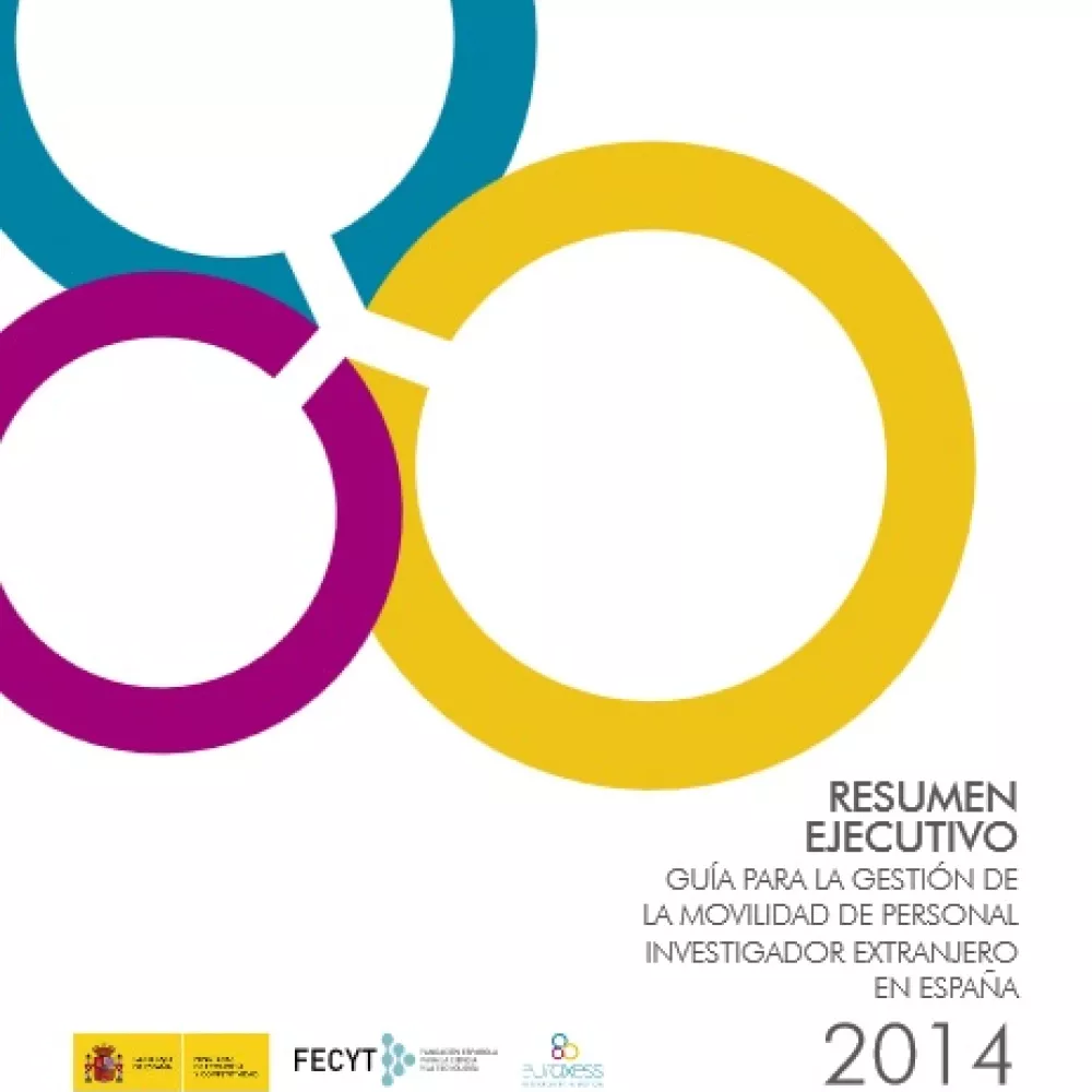 Resumen Ejecutivo. Guía para la gestión de la movilidad de personal investigador extranjero en España 2014