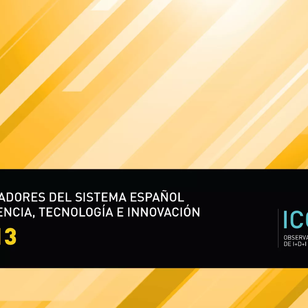 Indicadores del sistema español de ciencia, tecnología e innovación 2013