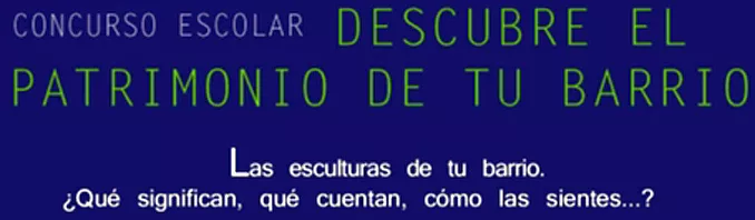 Concurso escolar “Descubre el patrimonio de tu barrio”