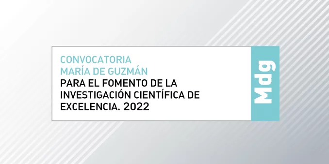 FECYT abre la convocatoria para el fomento de la investigación científica de excelencia, María de Guzmán