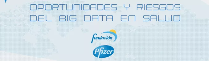 Foro 'Privacidad y Seguridad. Oportunidades y riesgos del Big Data en Salud'