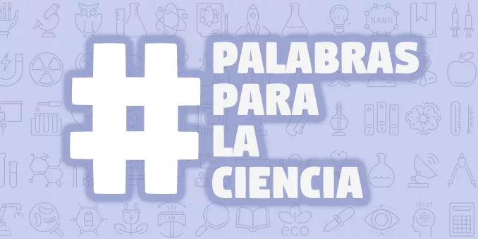¿Habría que revisar la definición de algunas palabras científicas?
